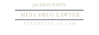 Mesa Drug Lawyer